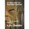 Day with an Extraterrestrial