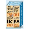 The Extraordinary Journey of the Fakir Who Got Trapped in an Ikea Wardrobe - Romain Puértolas