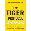 THE T.I.G.E.R. PROTOCOL (Dr Akil Palanisamy)(Brožovaná)