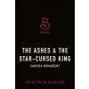 The Ashes & the Star-Cursed King