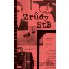 Zrůdy StB - Aneta Černá, Radek Schovánek