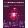 Industrial Network Security: Securing Critical Infrastructure Networks for Smart Grid, Scada, and Other Industrial Control Systems (Knapp Eric D.)