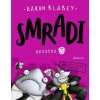 Smradi 3 - Aaron Blabey