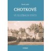 Chotkové - Ve službách státu