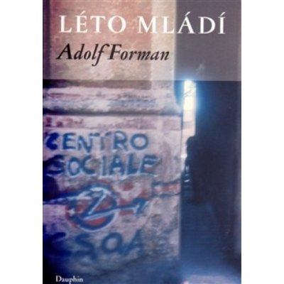 Léto mládí - Adolf Forman