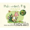 Hide-and-Seek Pig - Julia Donaldson, Axel Scheffler (ilustrátor)