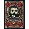 The Phantom of the Opera (Collector's Edition) (Laminated Hardback with Jacket)