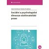 Sociální a psychologické dimenze ošetřovatelské praxe - Iveta Ondriová