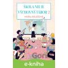 E-kniha Škola nie je výchovný tábor 2. - Mária Belešová