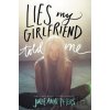 Lies My Girlfriend Told Me - Julie Anne Peters