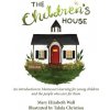 The Children's House (Mary Elizabeth Wall,Talula Christian)(Pevná)