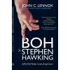 Boh a Stephen Hawking - John C. Lennox