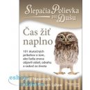 Slepačia polievka pre dušu: Čas žiť naplno