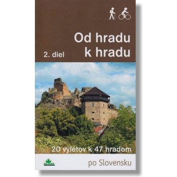 Od hradu k hradu 2. diel