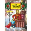Král Přemysl a dvouocasý lev (Jitka Vítová, Tereza Kaplanová Valášková)