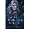 What Darkness Brings