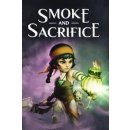 Smoke and Sacrifice