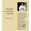 Modlitby za umírající a… (Vojtěch Kodet)