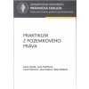Praktikum z pozemkového práva - Hanák Jakub Tkáčiková Jana Průchová Ivana Dudová Jana Pekárek Milan