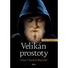 Velikán prostoty - Svätý Charbel Machlúf - Libor Rösner