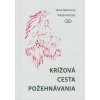 Krížová cesta požehnávania - Nemcová Viera, Kocián Václav