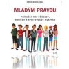 Mladým pravdu