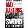 Sword - Max Hastings, HarperCollins Publishers