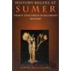 History Begins at Sumer - Samuel Noah Kramer