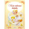Naše milované dieťatko