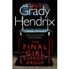 Final Girl Support Group (Grady Hendrix)(Brožovaná)
