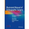 Illustrated Manual of Orthognathic Surgery