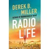 Radio Life - Derek B. Miller