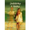 Ještěrky z lásky - Jindřiška Dubová
