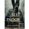 Šesť pádov (Lenka Gahérová)