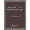 E-kniha: Valaská škola mravúv stodola