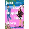 Just Some Stupid Love Story - Katelyn Doyle