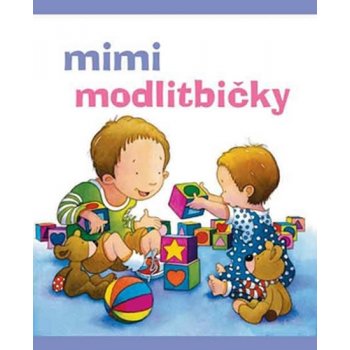 Mimi modlitbičky - Sarah Toulminová, Kristina Stephensová