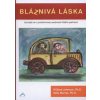 Bláznivá láska - W.Brad Johnson, Kelly Murray