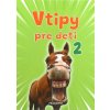 Vtipy pre deti 2 - Adriana Bolyová