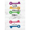 Six Impossible Things (Fiona Wood)(Brožovaná)