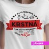 Tričko s potlačou KRSTNÁ KÚPI Dámsky Biela XL
