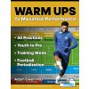 WARM UPS TO MAXIMISE PERFORMANCE