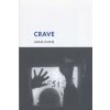 Crave (Sarah Kane)(Brožovaná)