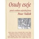 Osudy eseje Valček Peter