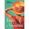 Vtedy v Španielsku - Ivana Ondriová