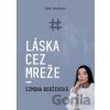 Láska cez mreže - Soňa Vancáková