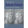 Kaiserin Elisabeth und die historische Wahrheit (Walter Hain,Renate Hain)(Brožovaná)