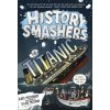 History Smashers: The Titanic (Dylan Meconis)(Brožovaná)