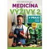 Medicína výživy 2: V pra… (MUDr.Boris Bajer, PhD.)