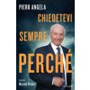 Chiedetevi sempre perché